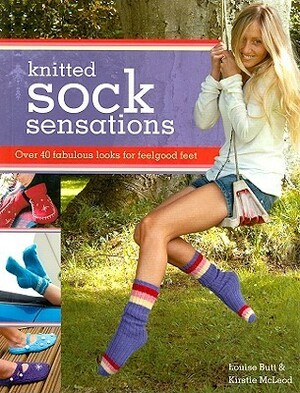 Knitted Sock Sensations by Louise Butt