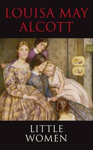 Little Women by Louisa May Alcott