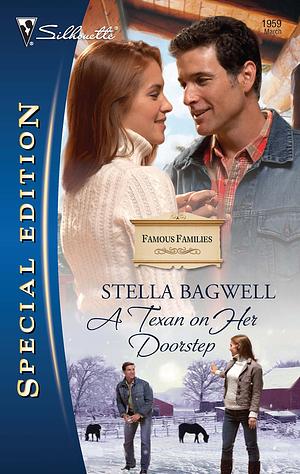 A Texan On Her Doorstep by Stella Bagwell