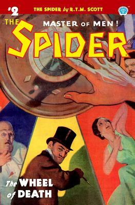 The Spider #2: The Wheel of Death by R. T. M. Scott