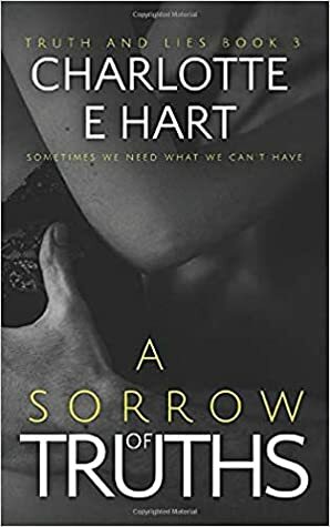 A Sorrow of Truths by Charlotte E. Hart
