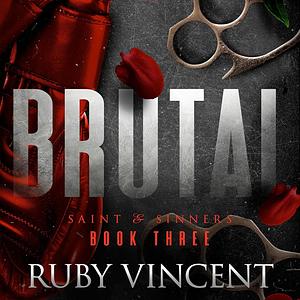 Brutal by Ruby Vincent