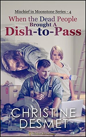 When the Dead People Brought a Dish-to-Pass by Christine DeSmet