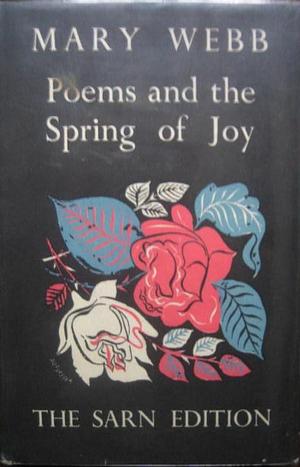 Poems and the Spring of Joy by Mary Webb