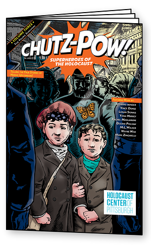CHUTZ-POW! Superheroes of the Holocaust, Volume Three: The Young Survivors by Wayne Wise