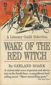 Wake of the Red Witch by Garland Roark