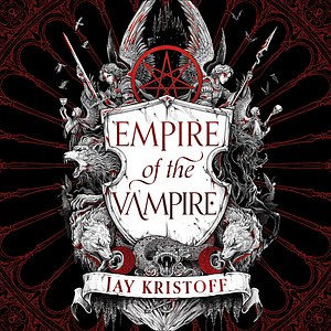 Empire of the Vampire by Jay Kristoff