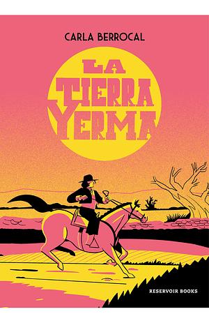 La tierra yerma by Carla Berrocal