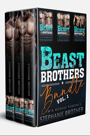 Beast Brothers Bundle, Volume 1 by Stephanie Brother, Stephanie Brother