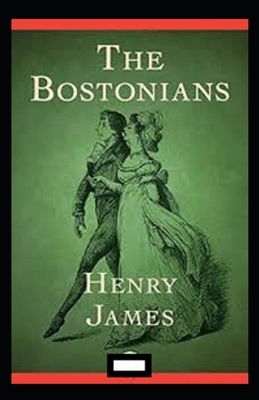 The Bostonians Annotated by Henry James