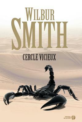 Cercle Vicieux by Wilbur Smith