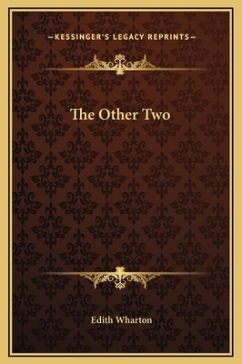 The Other Two by Edith Wharton