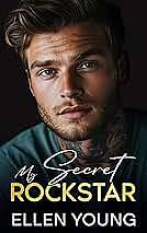 My Secret Rockstar by Ellen Young