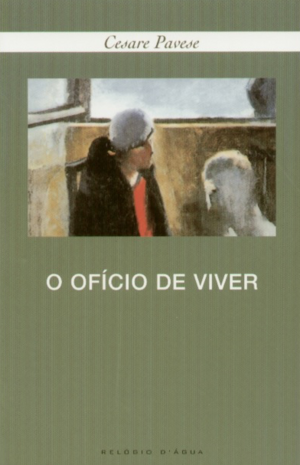 O Ofício de Viver by Cesare Pavese