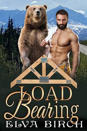 Load Bearing by Elva Birch