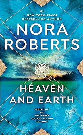 Heaven and Earth by Nora Roberts