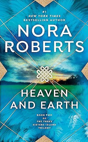 Heaven and Earth by Nora Roberts