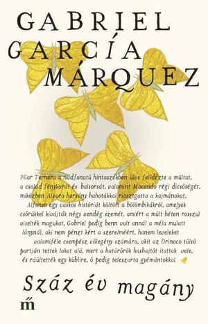 Száz év magány by Gabriel García Márquez