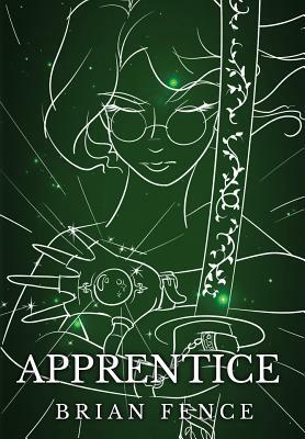 Apprentice by Brian Fence