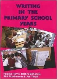 Writing in the Primary School Years by Pauline Harris, Jan Turnbill, Barbra McKenzie, Phil Ftitzsimmons