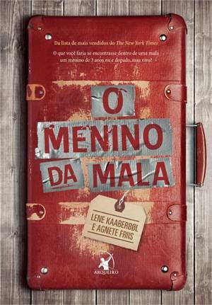 O Menino da Mala by Agnete Friis, Marcelo Mendes, Lene Kaaberbøl