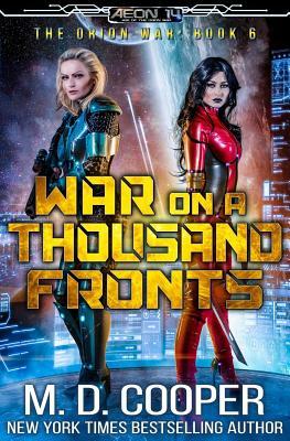 War on a Thousand Fronts by M. D. Cooper