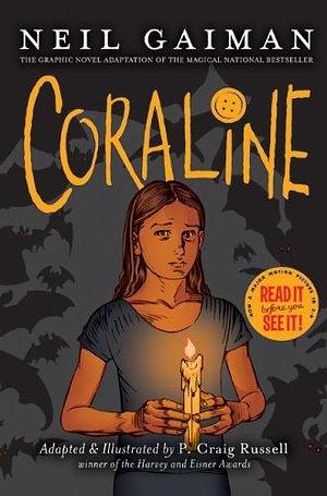 Coraline: The Graphic Novel by Neil Gaiman, P. Craig Russell