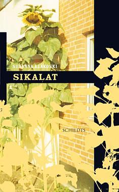 Sikalat by Susanna Alakoski