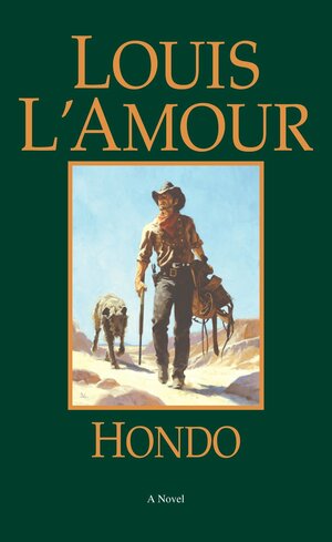 Hondo by Louis L'Amour