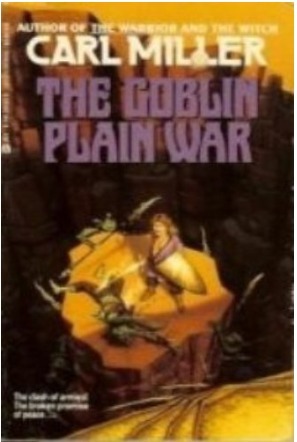 The Goblin Plain War (Dragonbound #3) by Carl Miller