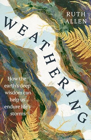 Weathering by Ruth Allen