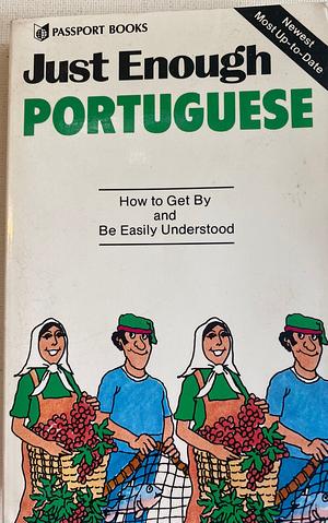 Just Enough Portuguese by D. L. Ellis