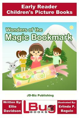 Wonders of the Magic Bookmark - Early Reader - Children's Picture Books by John Davidson
