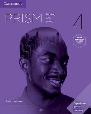 Prism Level 4 Student's Book with Online Workbook Reading and Writing by Wendy Asplin, Christina Cavage, Jessica Williams