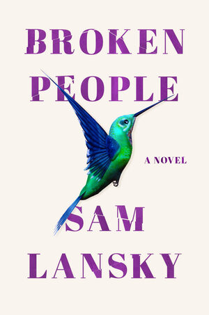 Broken People by Sam Lansky