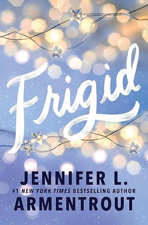 Frigid by Jennifer L. Armentrout