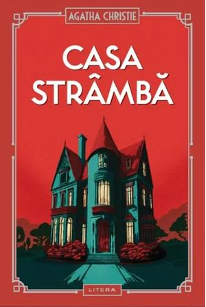 Casa strâmbă by Agatha Christie