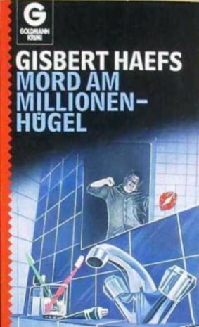 Mord am Millionenhügel by Gisbert Haefs