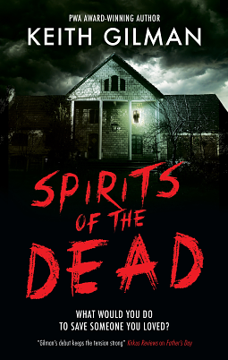 Spirits of the Dead by Keith Gilman