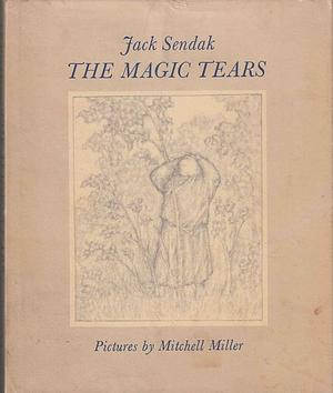 The Magic Tears by Jack Sendak