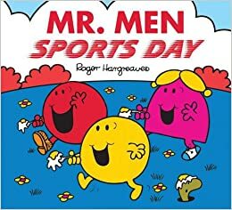 Mr. Men Sports Day by Roger Hargreaves