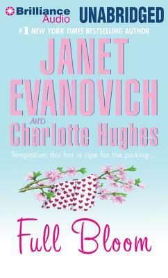 Full Bloom by Janet Evanovich, Charlotte Hughes