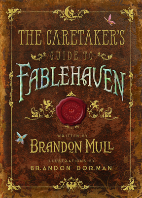 The Caretaker's Guide to Fablehaven by Brandon Mull