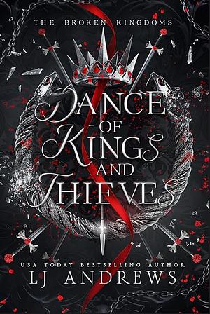 Dance of Kings and Thieves by LJ Andrews