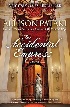 The Accidental Empress by Allison Pataki