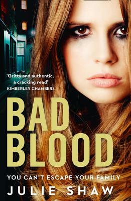 Bad Blood by Julie Shaw