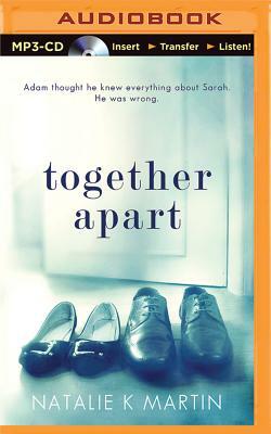 Together Apart by Natalie K. Martin