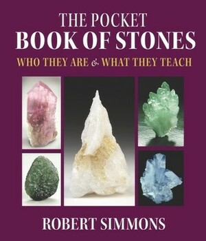 The Pocket Book of Stones by Robert Simmons