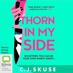 Thorn In My Side  by C.J. Skuse