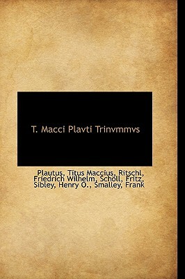 M. Acci Plauti Trinummus by Plautus